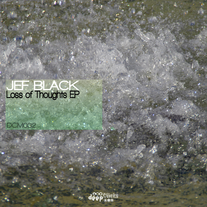 JEF BLACK - Loss Of Thoughts