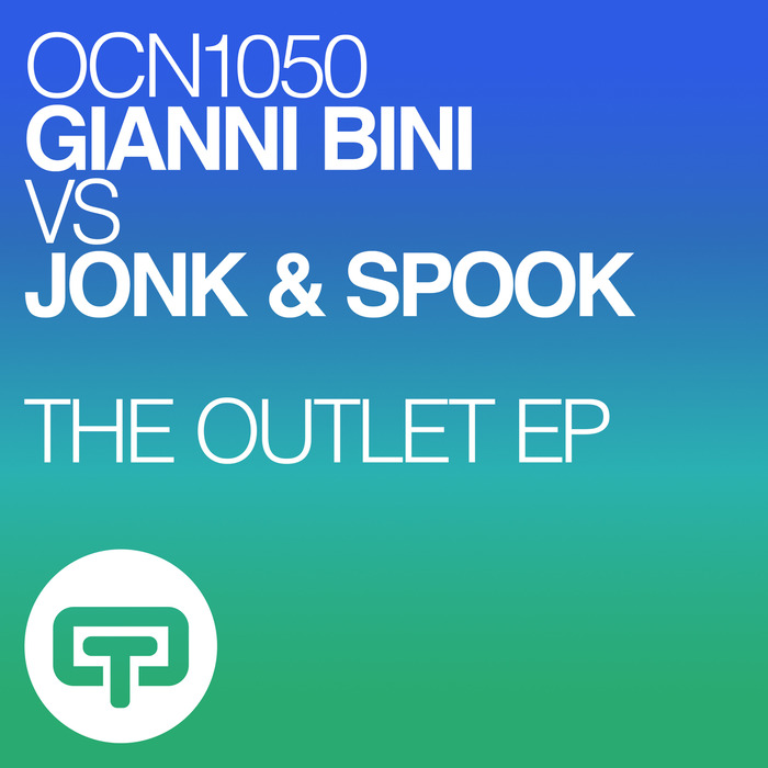 GIANNI BINI/JONK & SPOOK - THE OUTLET EP