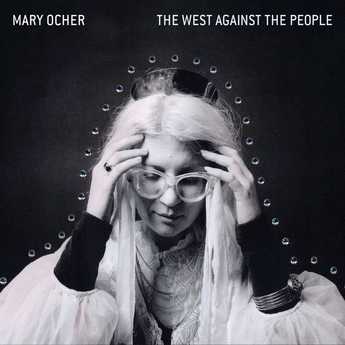MARY OCHER - The West Against The People