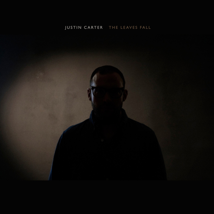 JUSTIN CARTER - The Leaves Fall