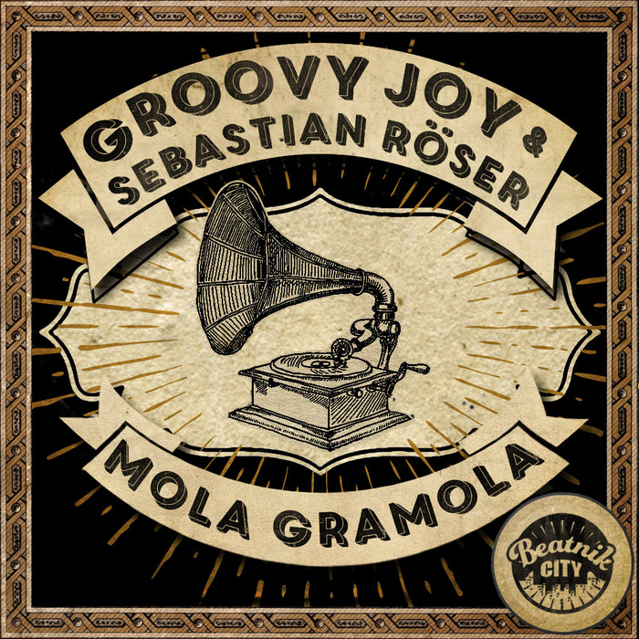 GROOVY JOY/SEBASTIAN ROSER - Mola Gramola