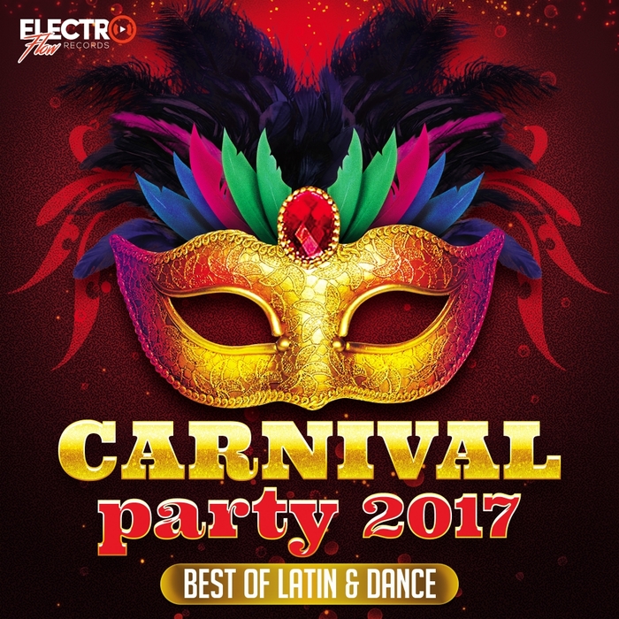 VARIOUS - Carnival Party 2017 (Best Of Latin & Dance)