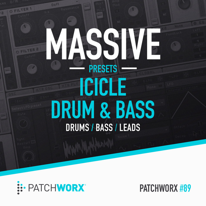 ICICLE - Patchworx 89: Drum & Bass (Sample Pack Massive Presets/MIDI/WAV)