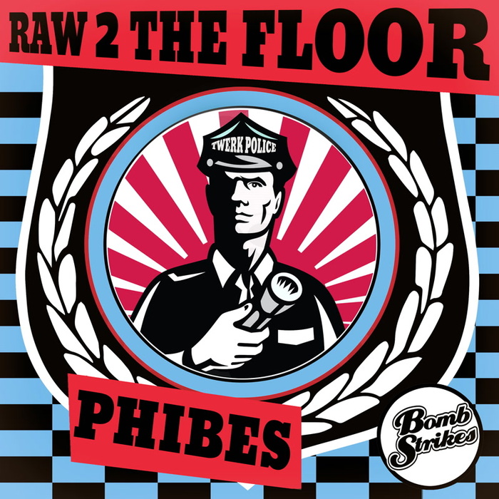 PHIBES - Raw 2 The Floor EP