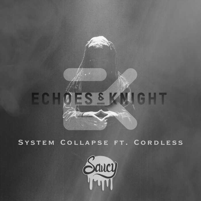 ECHOES & KNIGHT feat CORDLESS - System Collapse