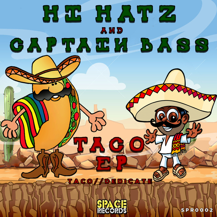HI HATZ & CAPTAIN BASS - Taco