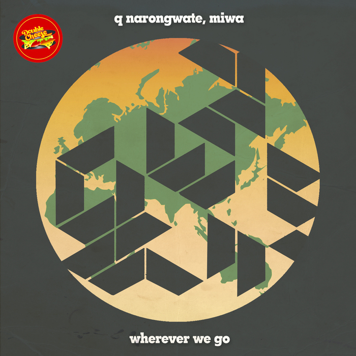 Q NARONGWATE feat MIWA - Wherever We Go