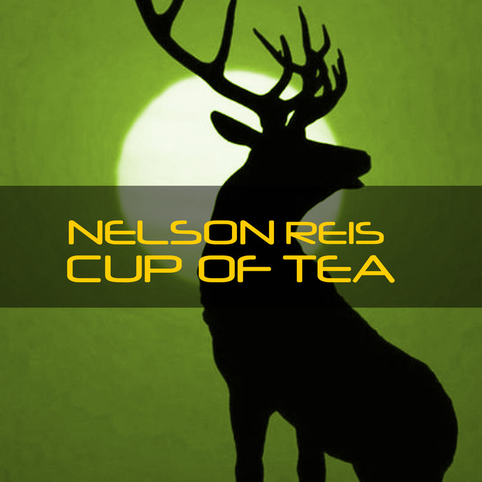 NELSON REIS - Cup Of Tea