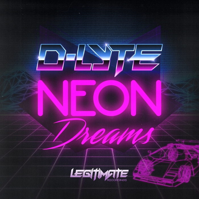 D-LYTE - Neon Dreams