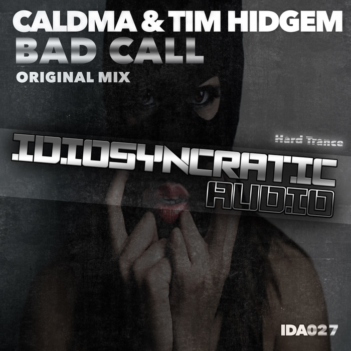 CALDMA & TIM HIDGEM - Bad Call