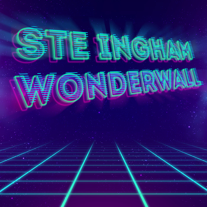 STE INGHAM - Wonderwall