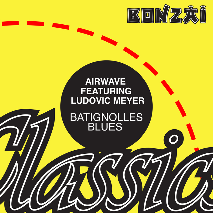 AIRWAVE feat LUDOVIC MEYER - Batignolles Blues