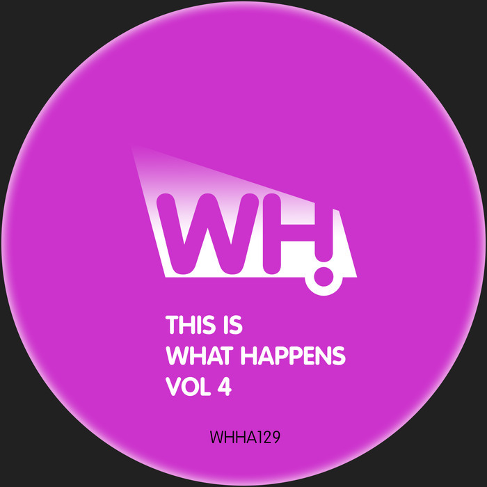 VARIOUS - This Is What Happens Vol 4