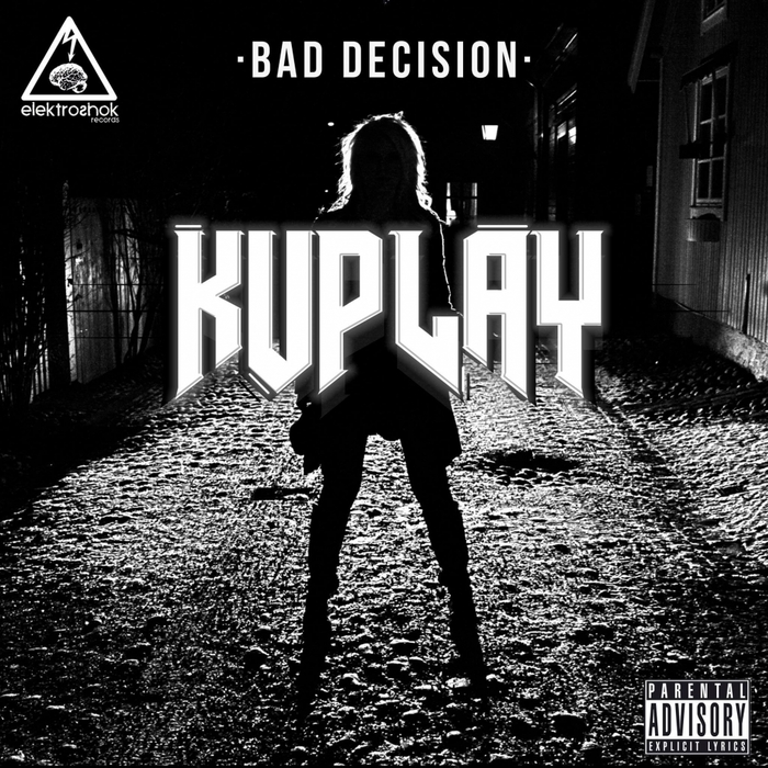 KUPLAY - Bad Decision