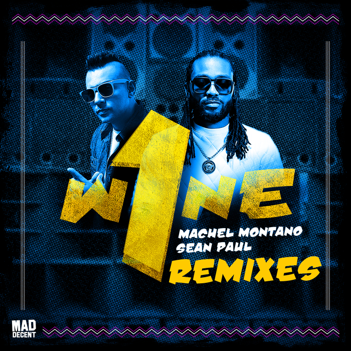 MACHEL MONTANO feat MAJOR LAZER - One Wine (Remixes)