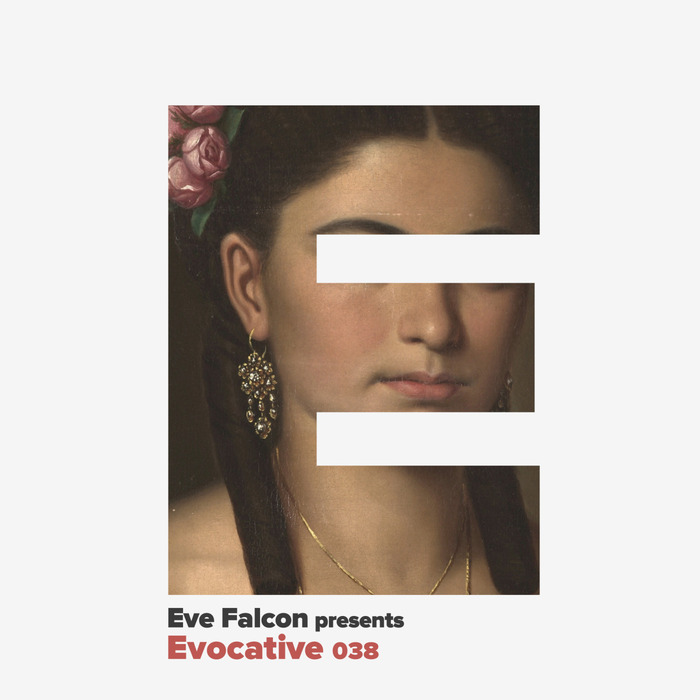 EVE FALCON/VARIOUS - Evocative 038 (unmixed tracks)