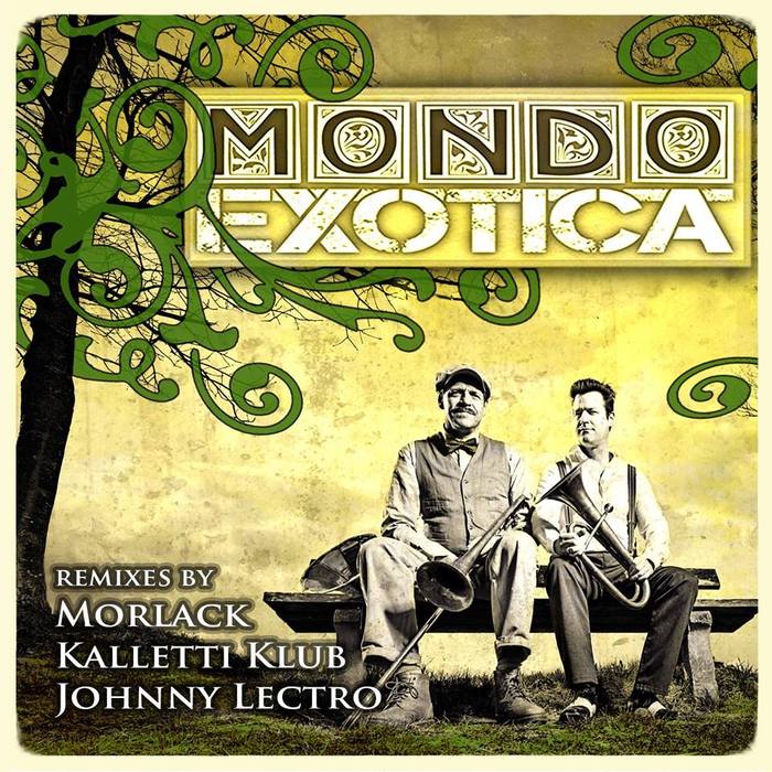 MONDO EXOTICA - Remixed