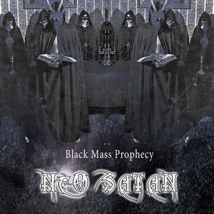 NEO SATAN - Black Mass Prophecy