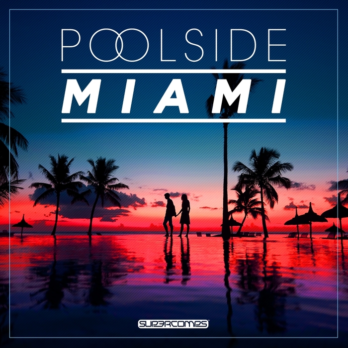VARIOUS - Poolside Miami 2017