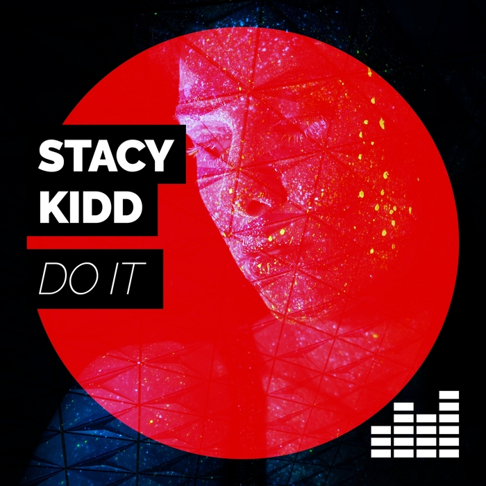 STACY KIDD - Do It