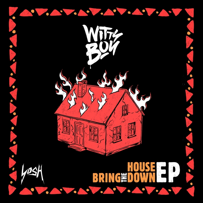 WITTYBOY - Bring The House Down EP