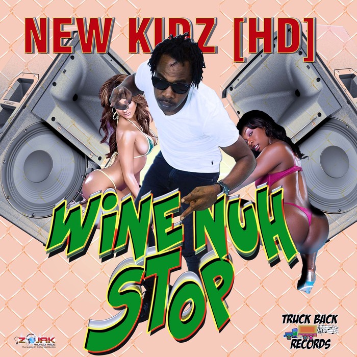 NEW KIDZ - Wine Nuh Stop