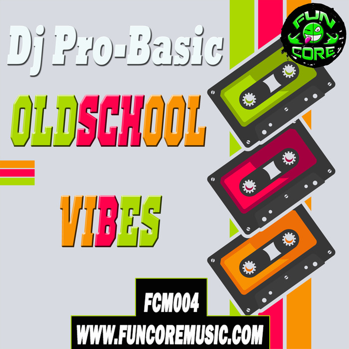 DJ PRO-BASIC - Oldschool Vibes