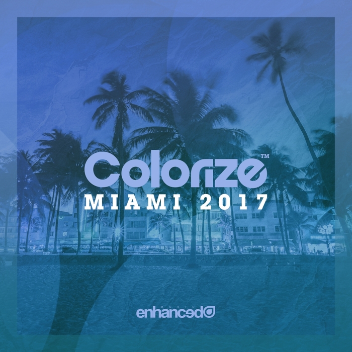 VARIOUS - Colorize Miami 2017 (unmixed tracks)