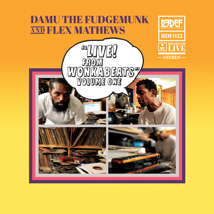 Damu The Fudgemunk feat Flex Mathews - Live From Wonkabeats Vol 1 (2011)