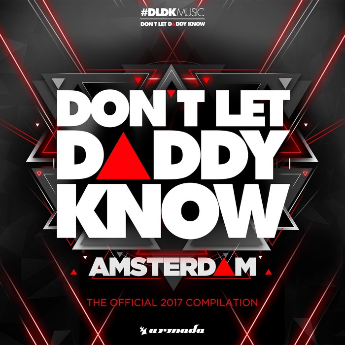 VARIOUS - Don't Let Daddy Know - Amsterdam (The Official 2017 Compilation)