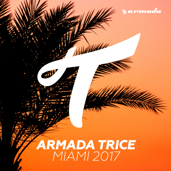 VARIOUS - Armada Trice - Miami 2017