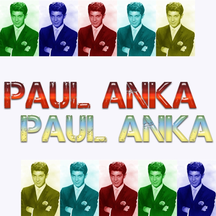 PAUL ANKA - Paul Anka