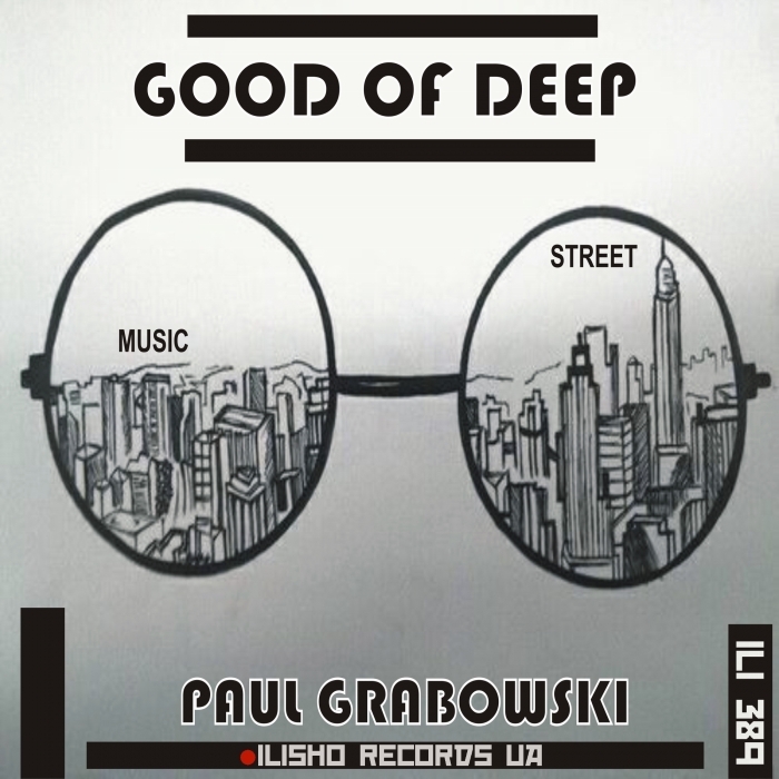 PAUL GRABOWSKI - GOOD OF DEEP