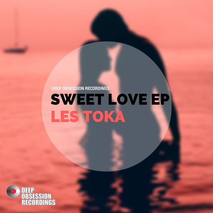 LES TOKA - Sweet Love EP