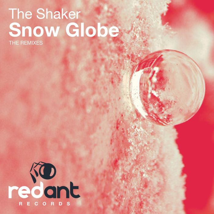 THE SHAKER - Snow Globe (Remixes)