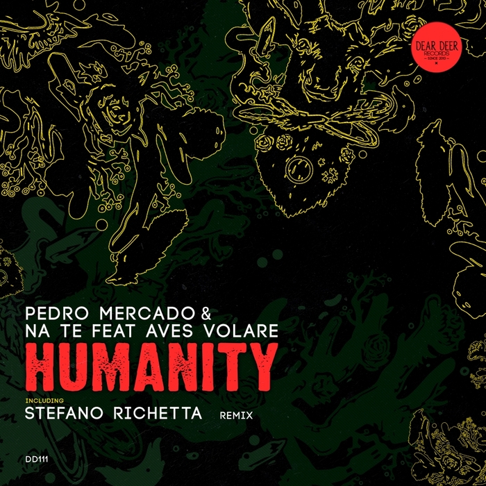 PEDRO MERCADO/NA TE feat AVES VOLARE - Humanity