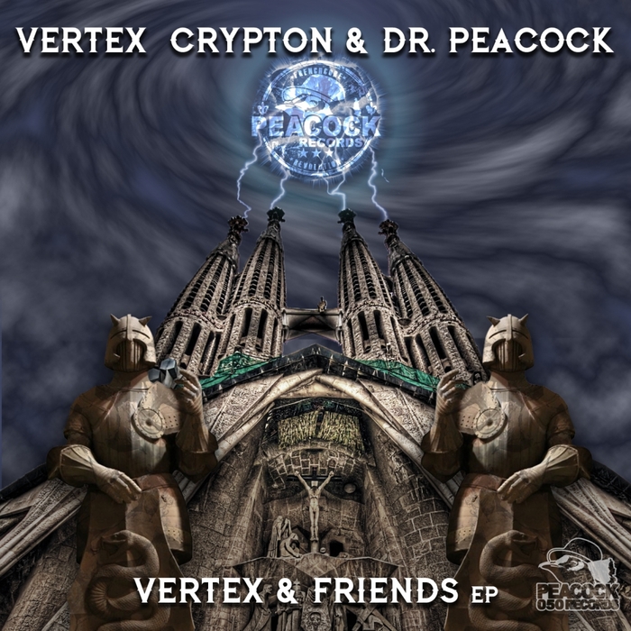 VERTEX/CRYPTON/DR PEACOCK - Vertex & Friends EP
