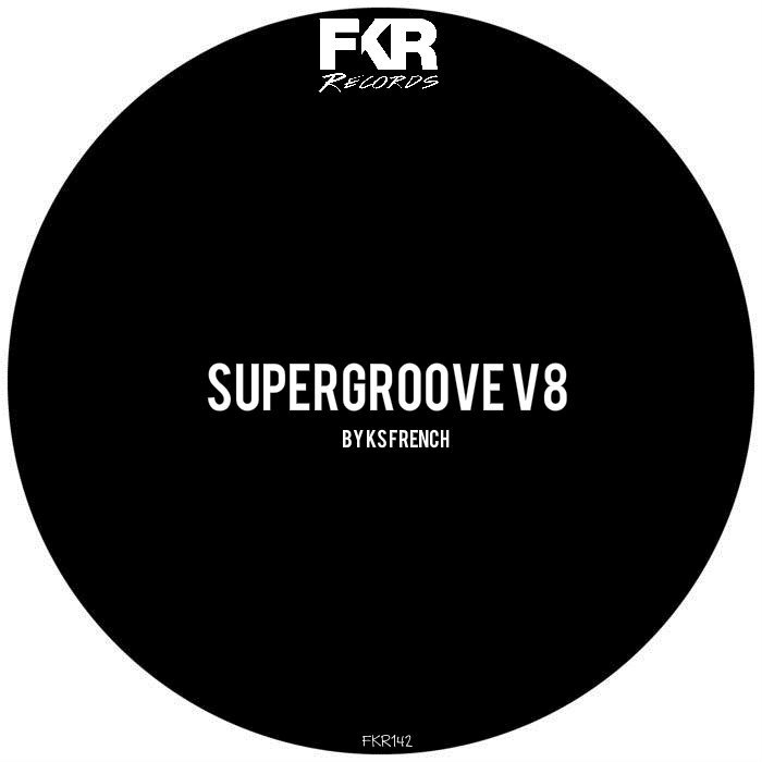 KS FRENCH - Super Groove V8