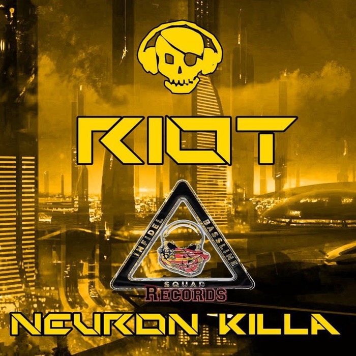 NEURON KILLA - Riot