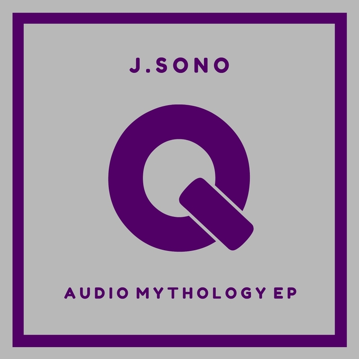 J SONO - Audio Mythology EP