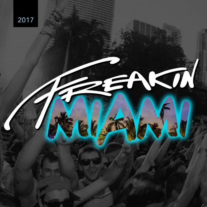 VARIOUS/SKAPES - Freakin Miami 2017