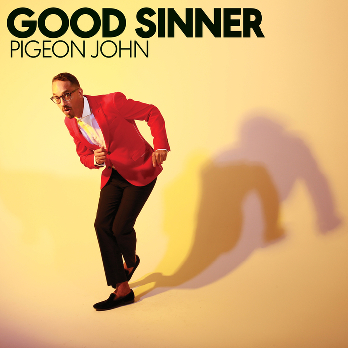 PIGEON JOHN - Good Sinner