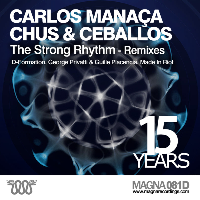 CHUS CARLOS MANACA & CEBALLOS - The Strong Rhythm - Remixes
