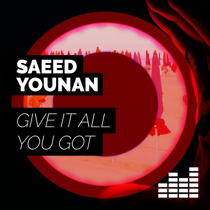 SAEED YOUNAN - Give It All You Got