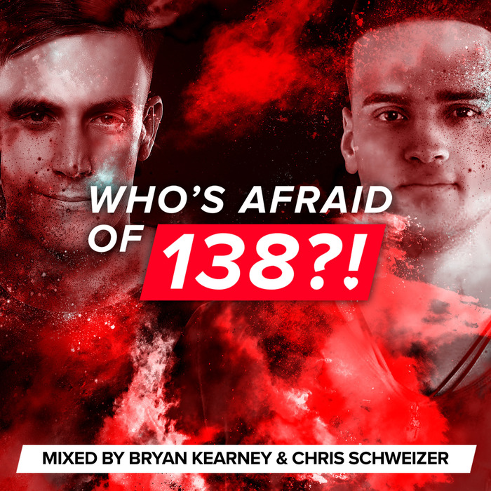 VARIOUS/BRYAN KEARNEY & CHRIS SCHWEIZER - Who's Afraid Of 138?! (Mixed By Bryan Kearney & Chris Schweizer)