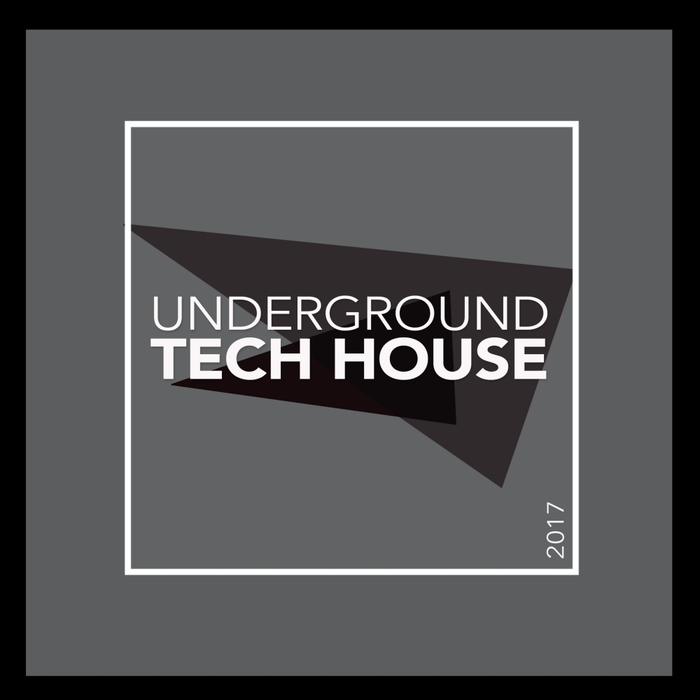 VARIOUS - Underground Tech House 2017