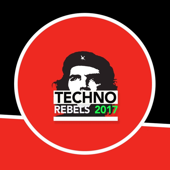 VARIOUS - Techno Rebels 2017