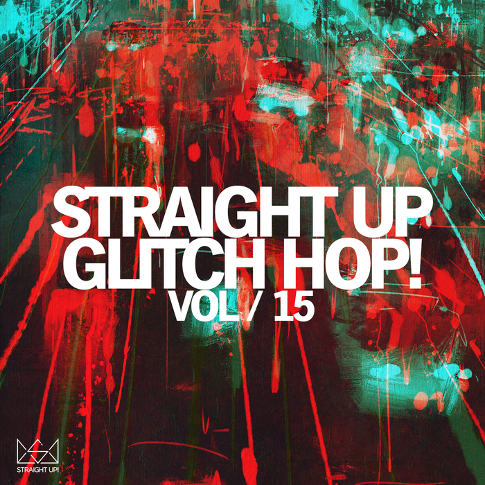 Various Straight Up Glitch Hop Vol 15 At Juno Download