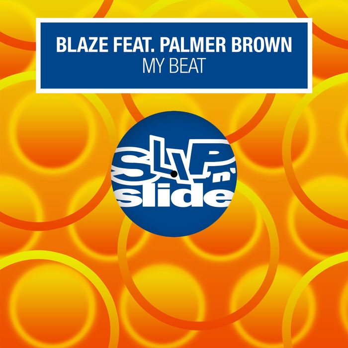 Blaze feat Palmer Brown - My Beat