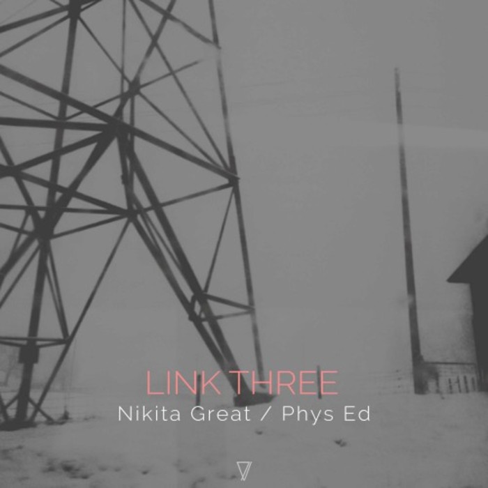 NIKITA GREAT & PHYS ED - Link Three